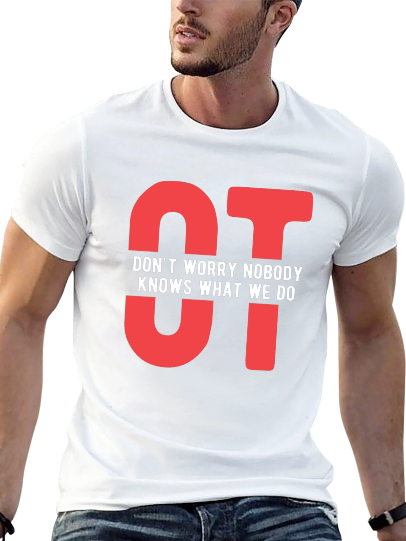 OT Dont Worry Nobody Knows T-Shirt