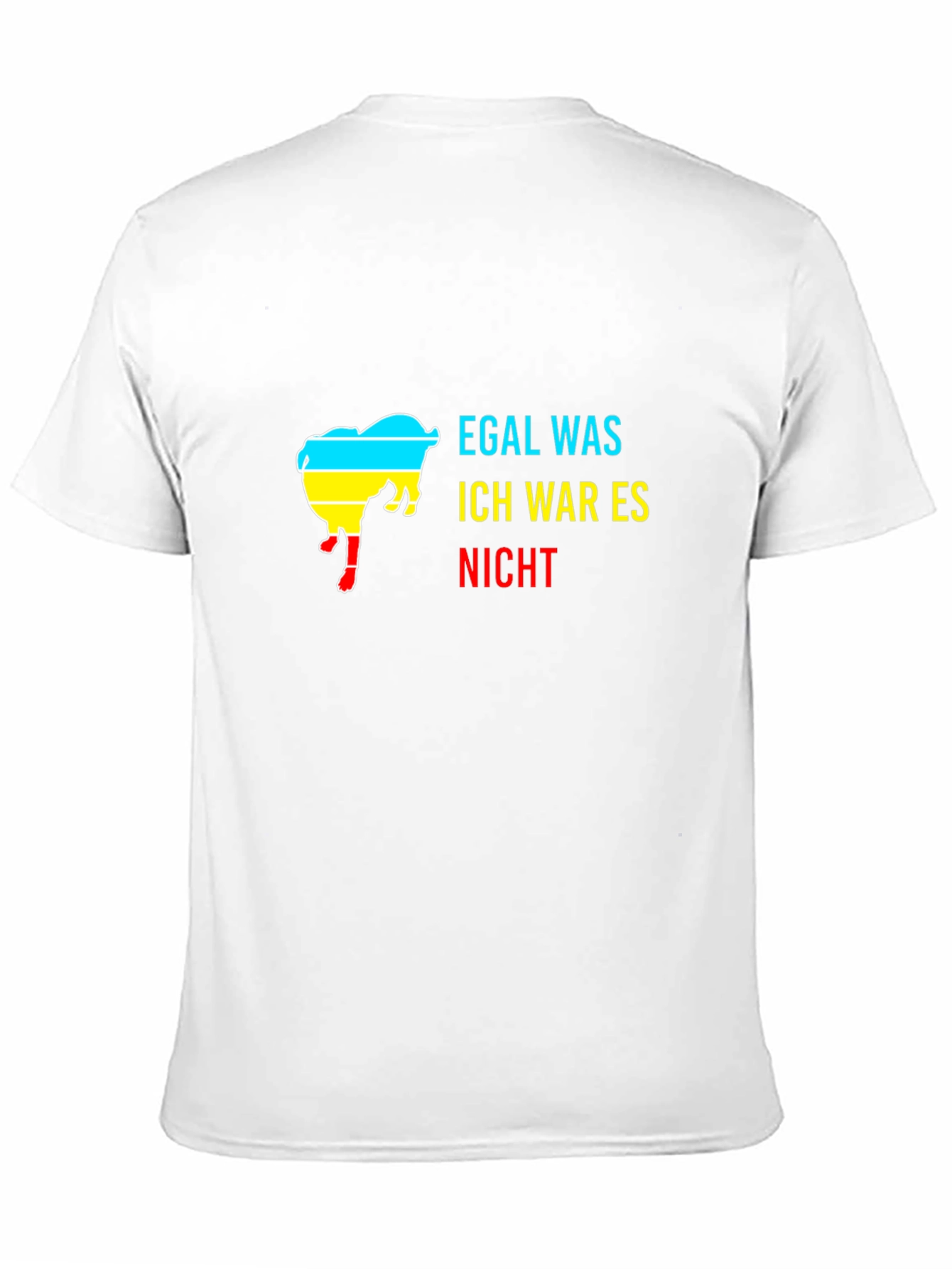 Egal Was T-Shirt - Humorous Design