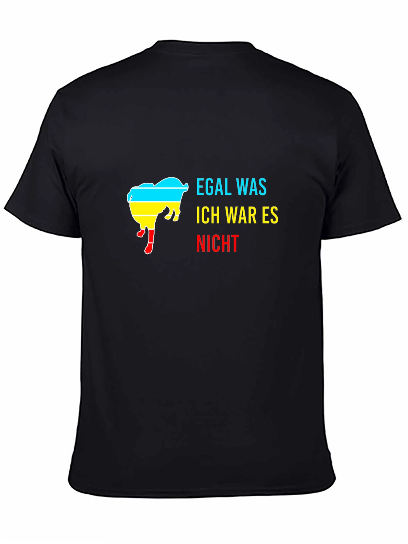 Egal Was T-Shirt - Humorous Design