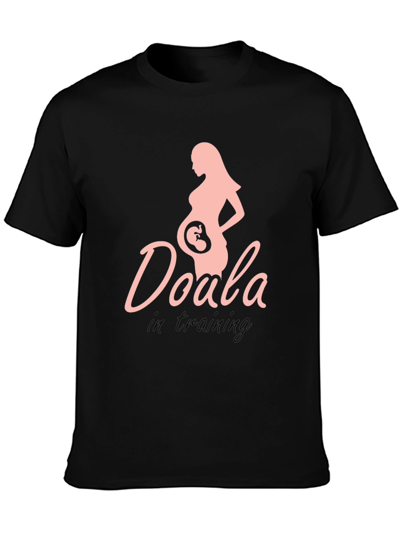 Doula in Training T-Shirt Maternity Design Black