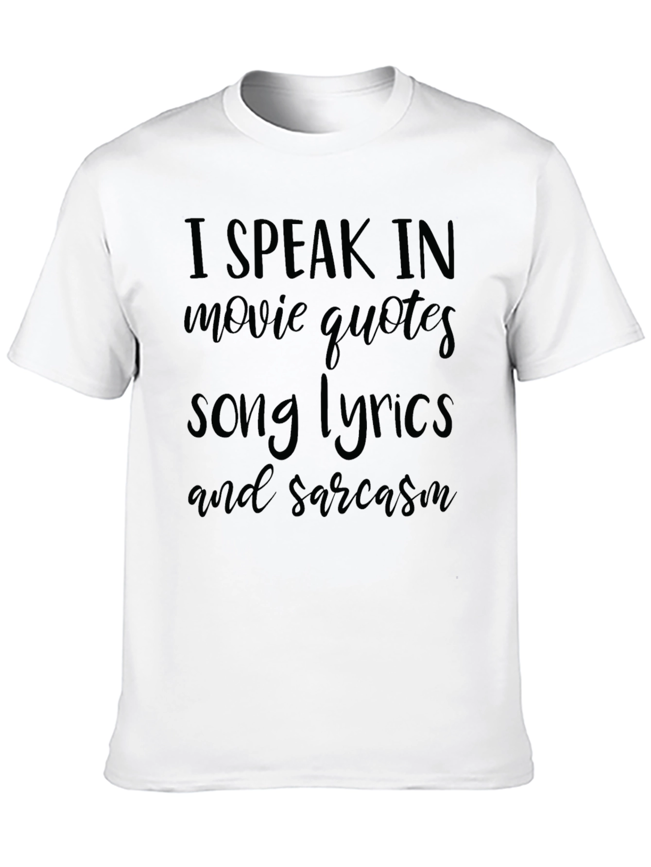 Sarcastic Movie Quotes & Song Lyrics T-Shirt