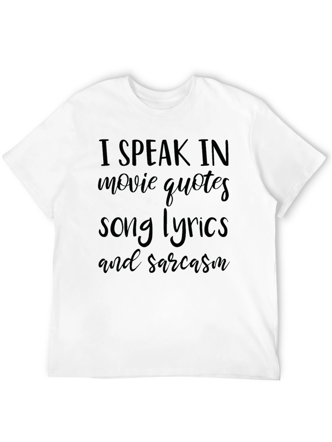 Sarcastic Movie Quotes & Song Lyrics T-Shirt