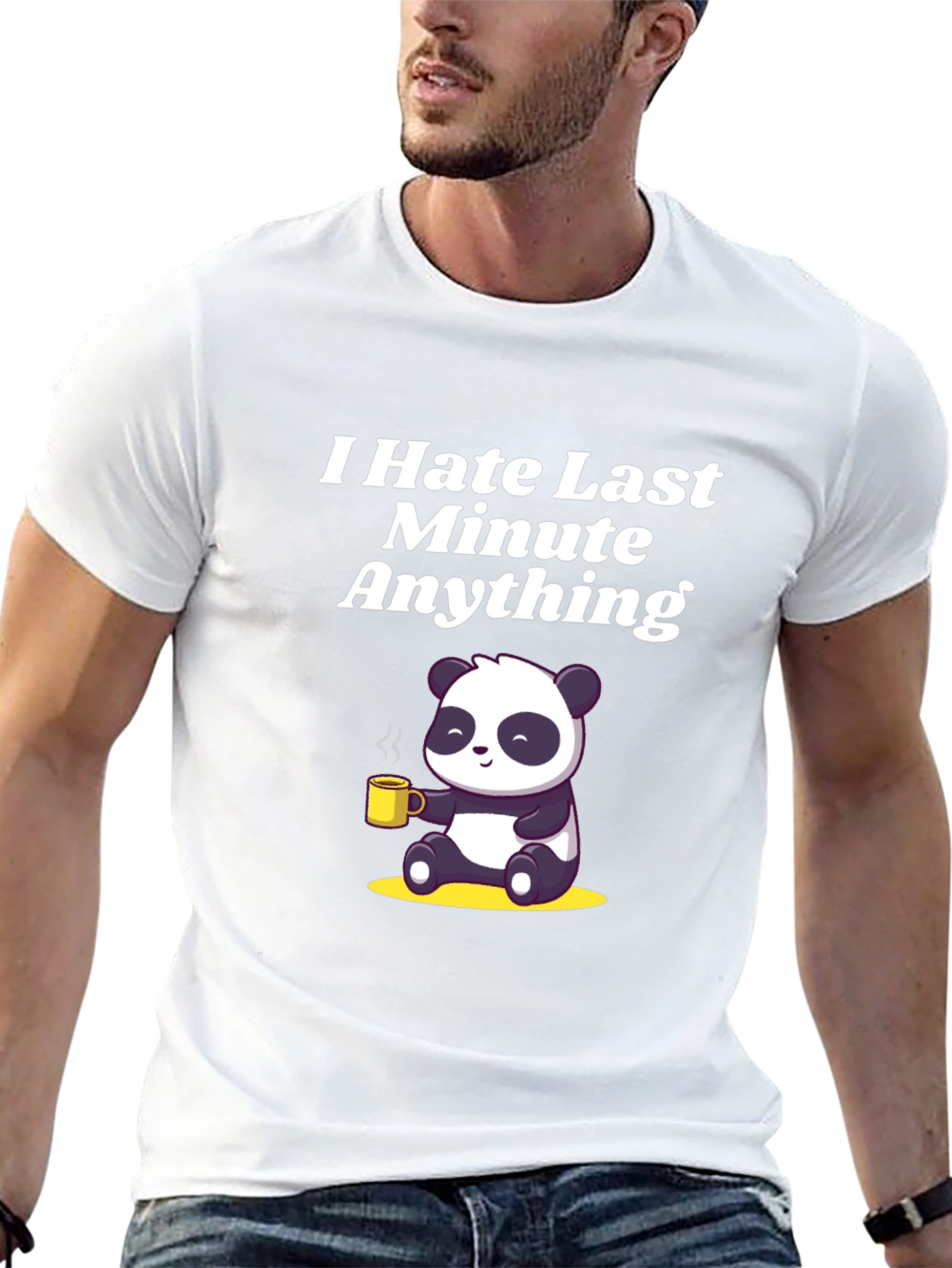 I Hate Last Minute Anything Panda T-Shirt