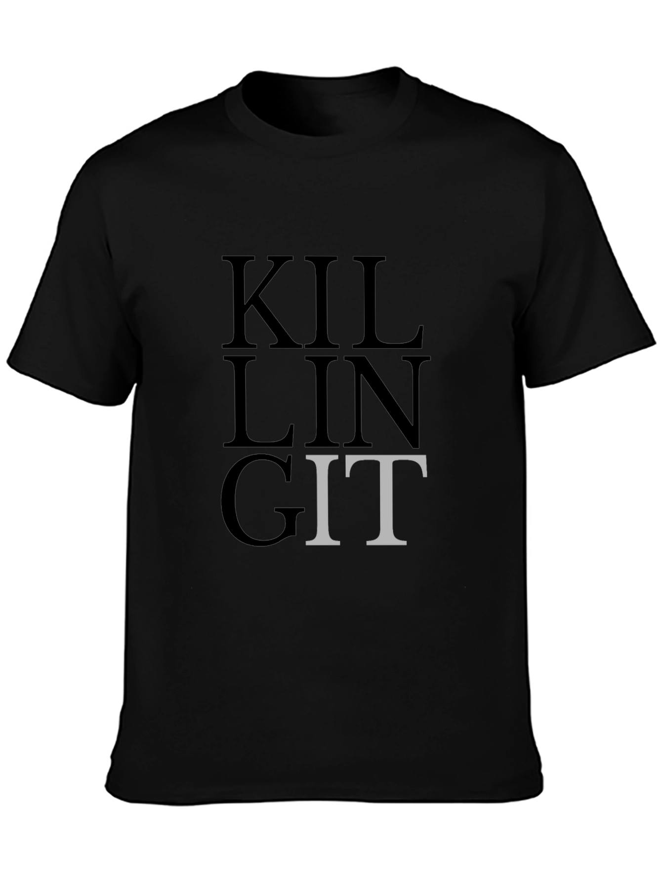 Killing It Funny T-Shirt Sarcastic Graphic Tee