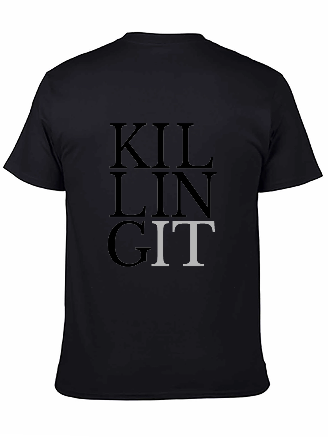 Killing It Funny T-Shirt Sarcastic Graphic Tee