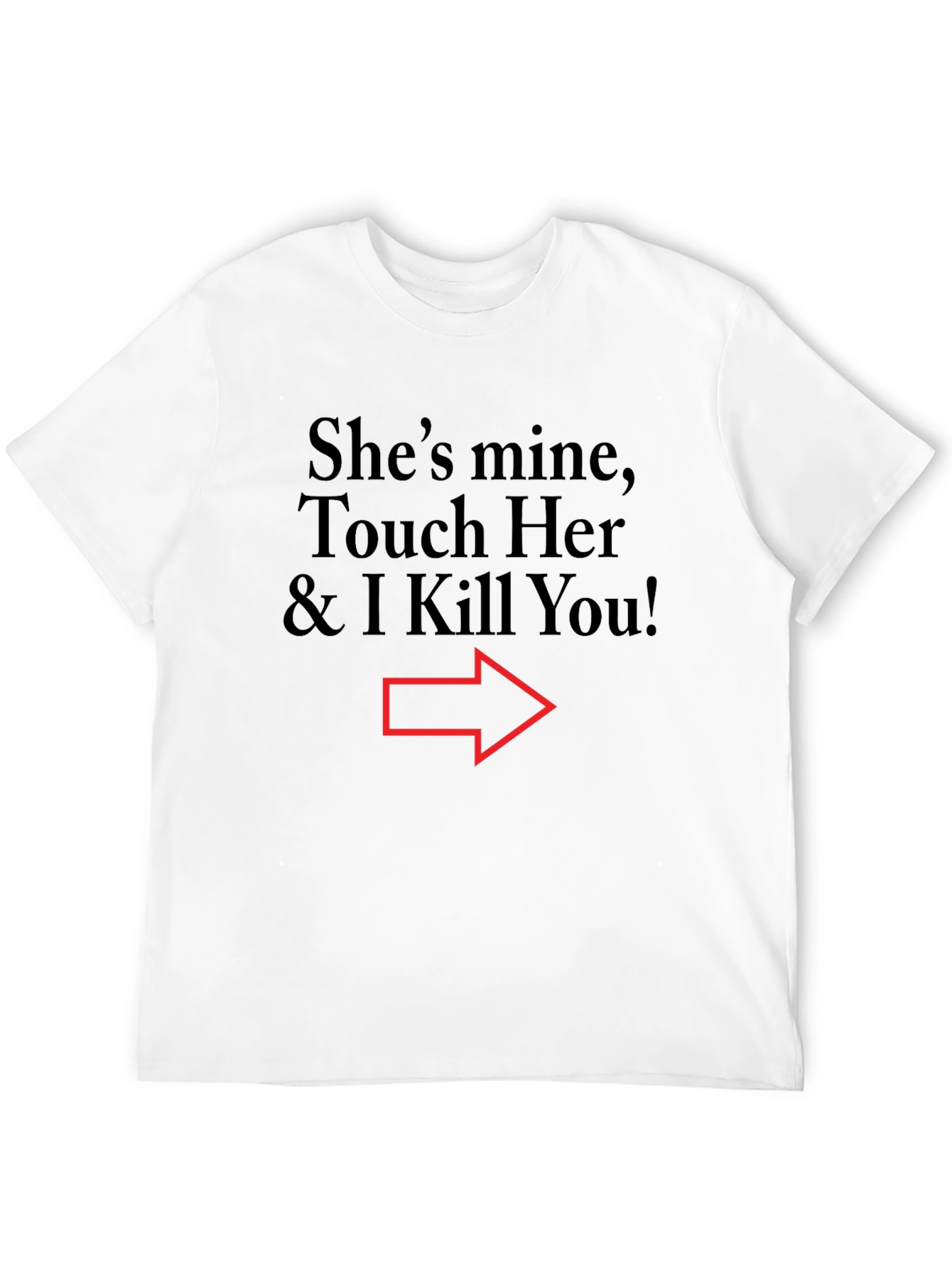 Humorous Shes Mine Graphic Tee