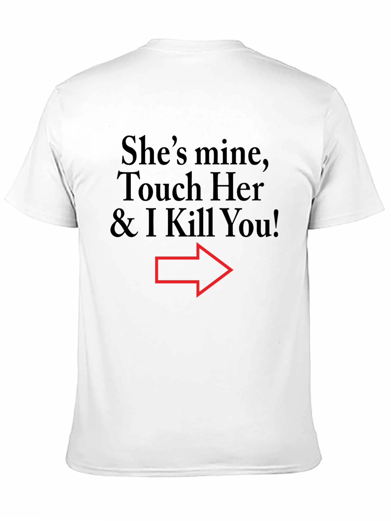 Humorous Shes Mine Graphic Tee