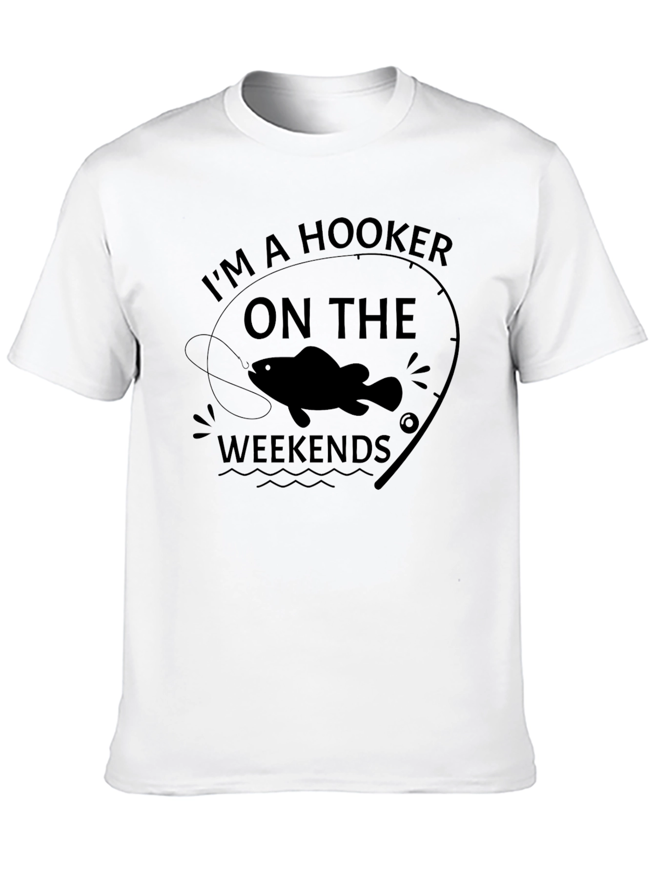 Im a Hooker On The Weekends T-Shirt