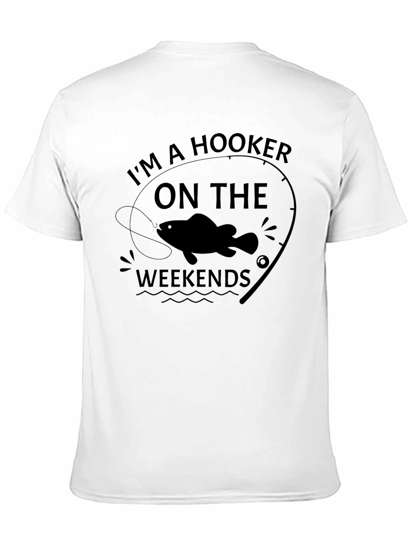 Im a Hooker On The Weekends T-Shirt
