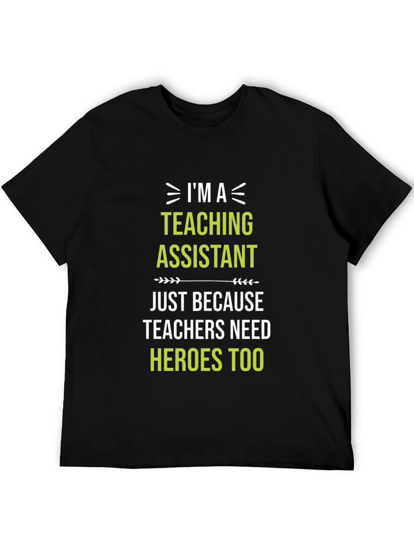 Teaching Assistant Hero T-Shirt