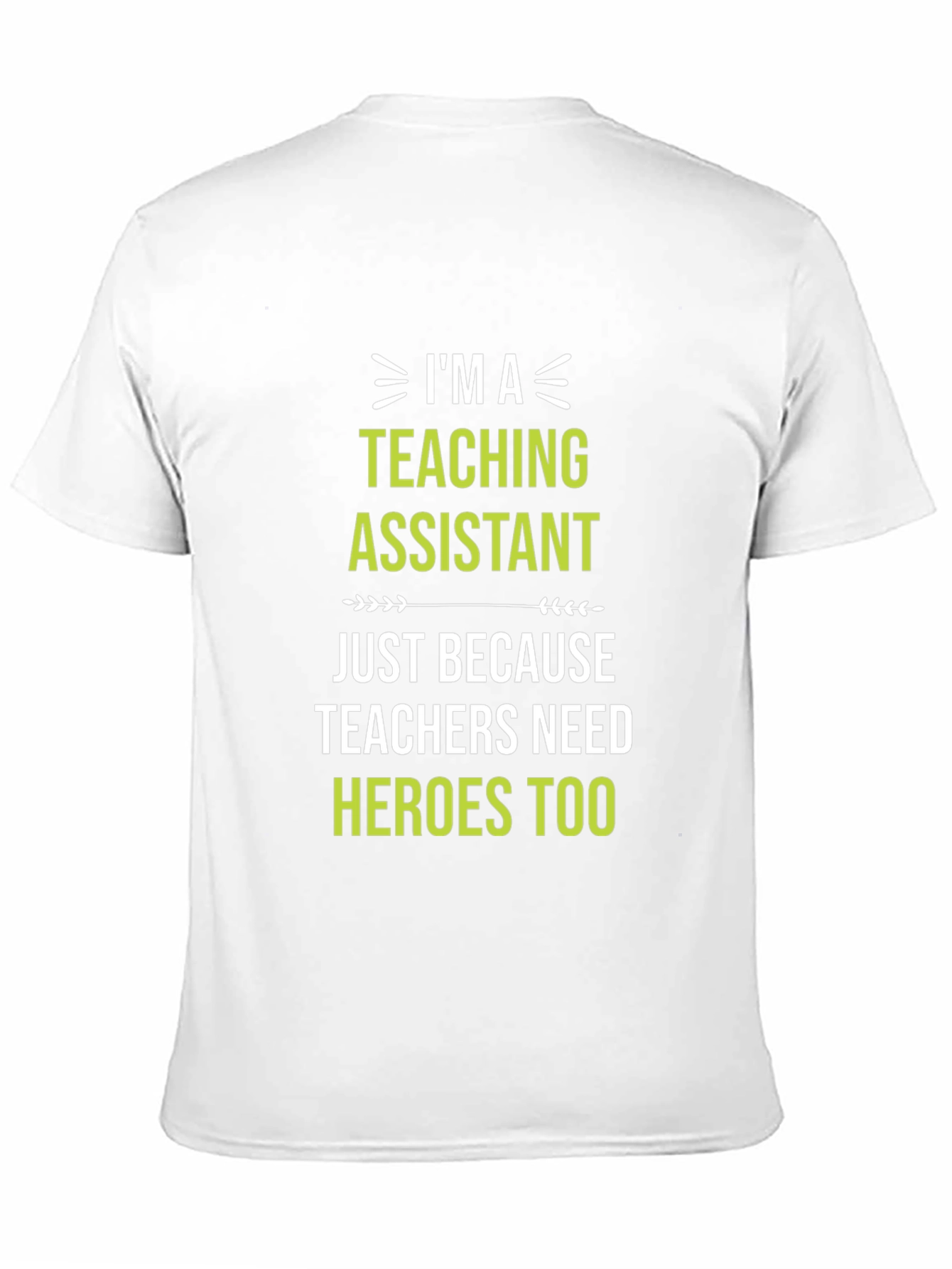 Teaching Assistant Hero T-Shirt