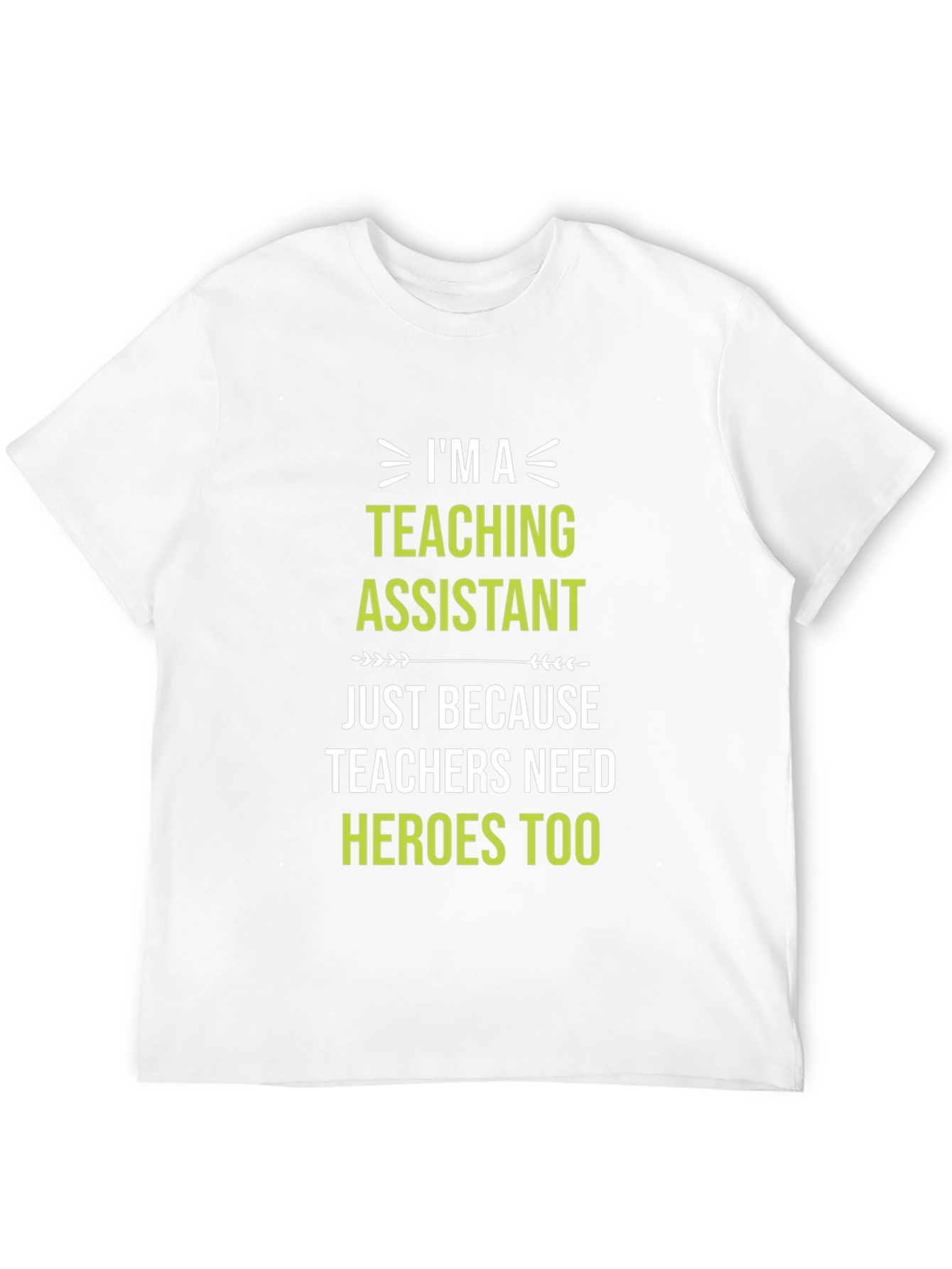 Teaching Assistant Hero T-Shirt