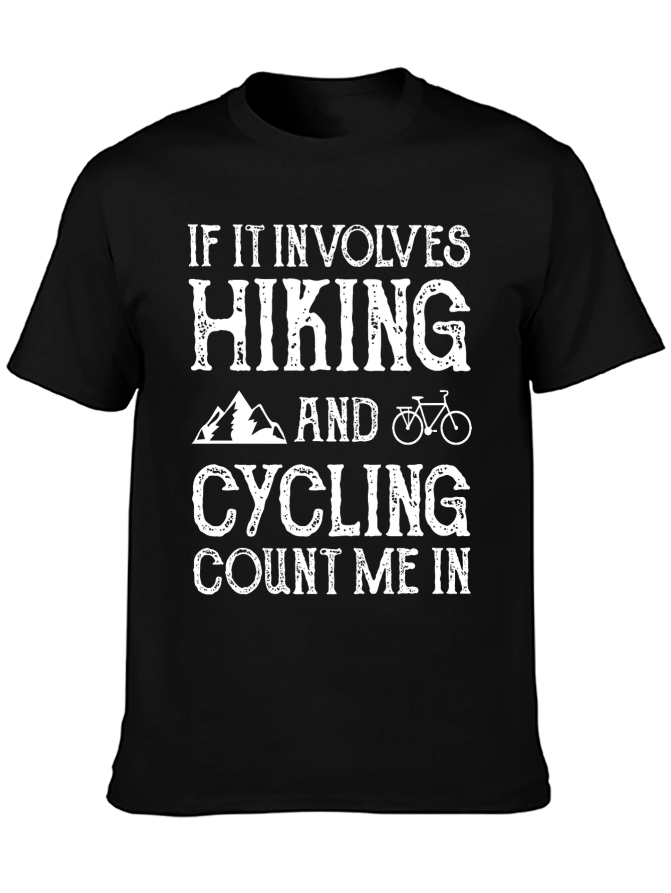 Hiking & Cycling T-Shirt - Count Me In