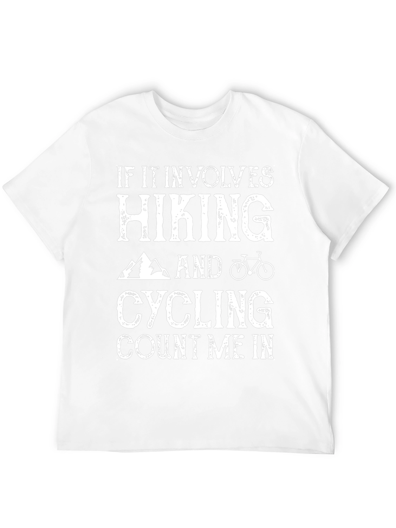 Hiking & Cycling T-Shirt - Count Me In