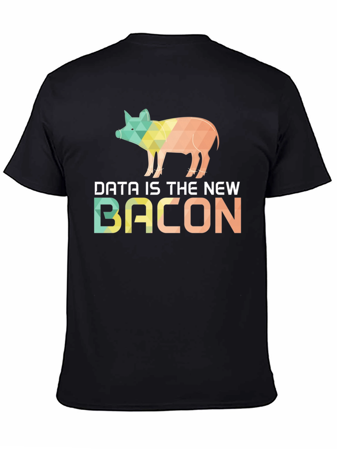 Data is the New Bacon T-Shirt