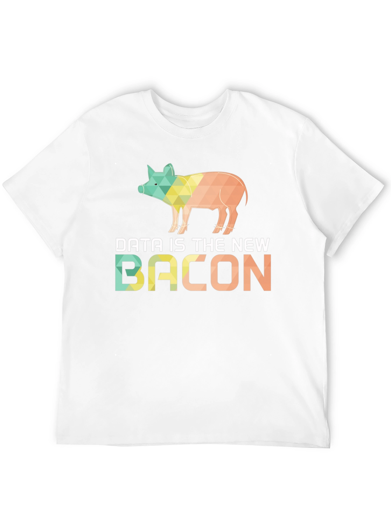 Data is the New Bacon T-Shirt