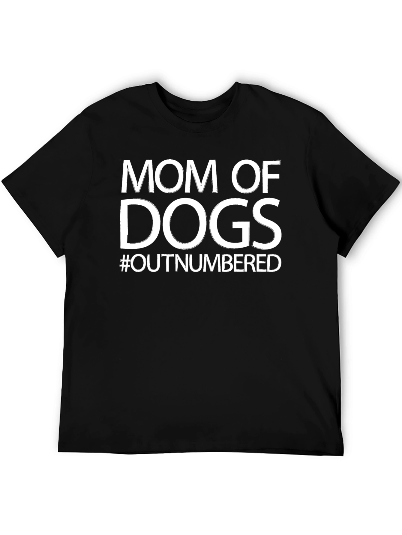 Mom Of Dogs T-Shirt - Outnumbered!