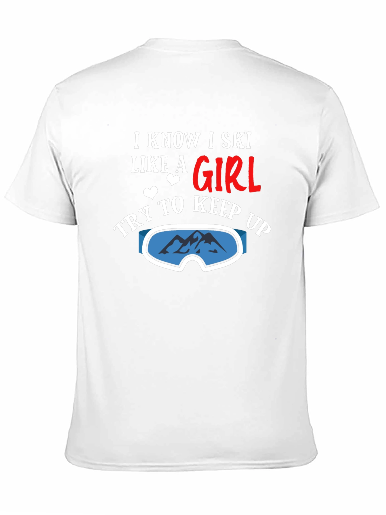 I Know I Ski Like a Girl T-Shirt