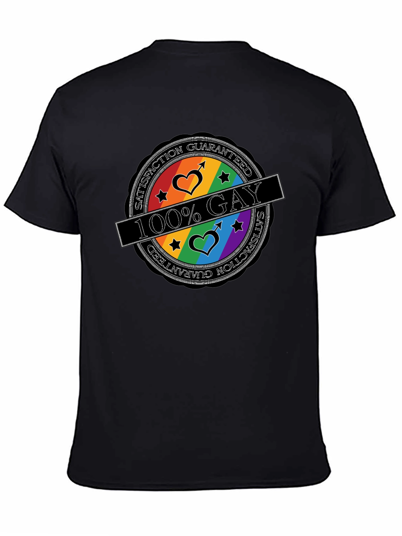 100% Gay Pride T-Shirt - Satisfaction Guaranteed