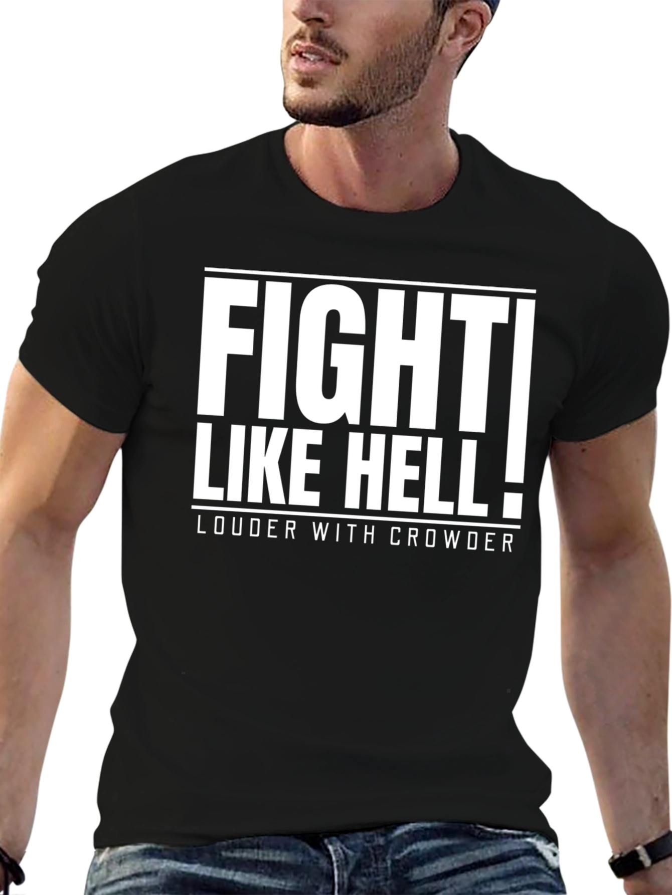 Fight Like Hell T-Shirt - Louder with Crowder