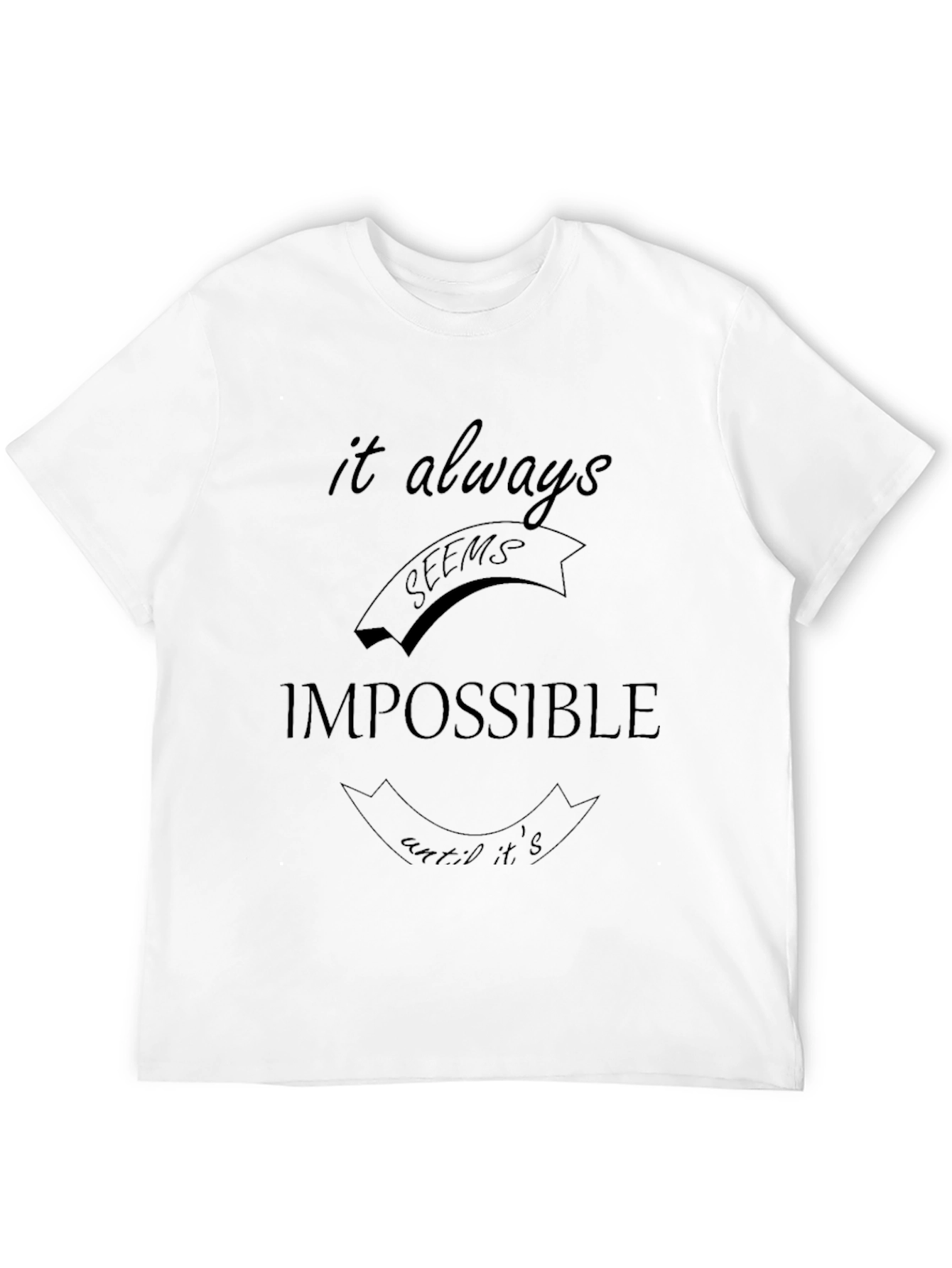 Impossible Slogan Black T-Shirt