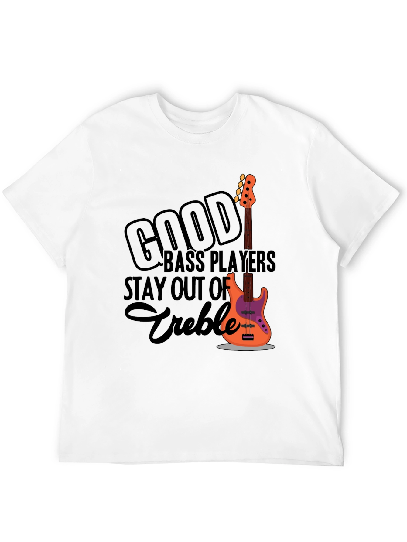 Good Bass Players T-Shirt