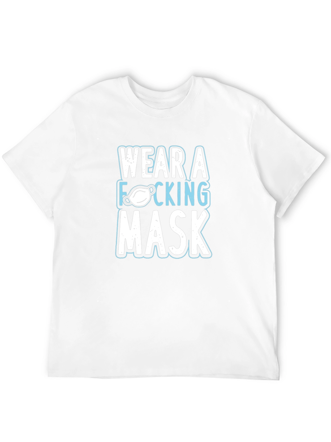Wear A F***ing Mask Graphic Tee