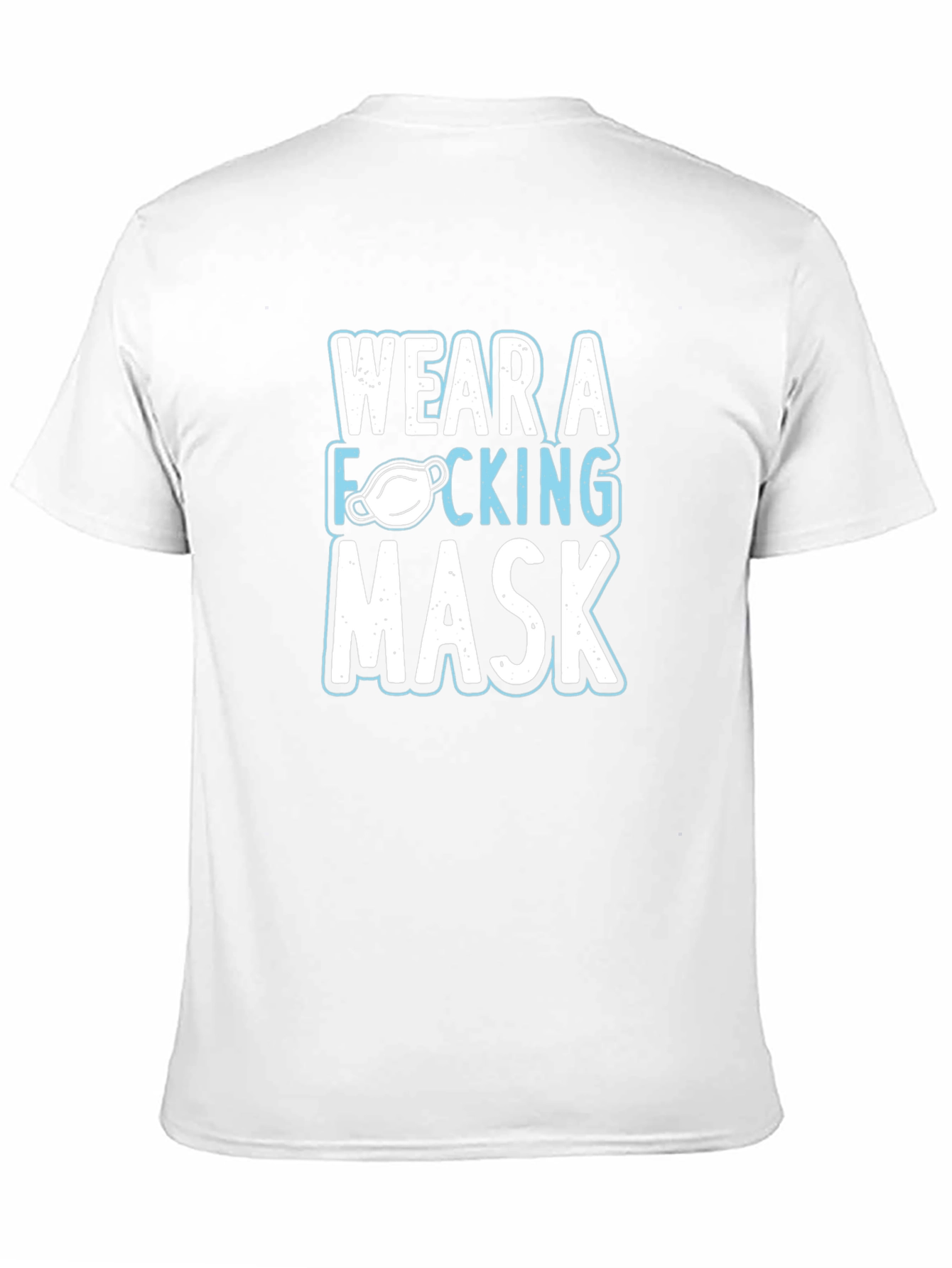 Wear A F***ing Mask Graphic Tee
