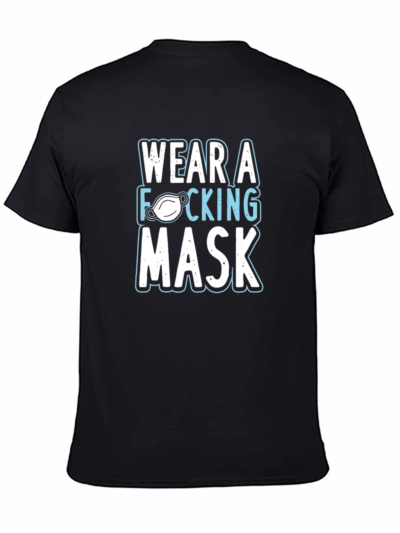 Wear A F***ing Mask Graphic Tee