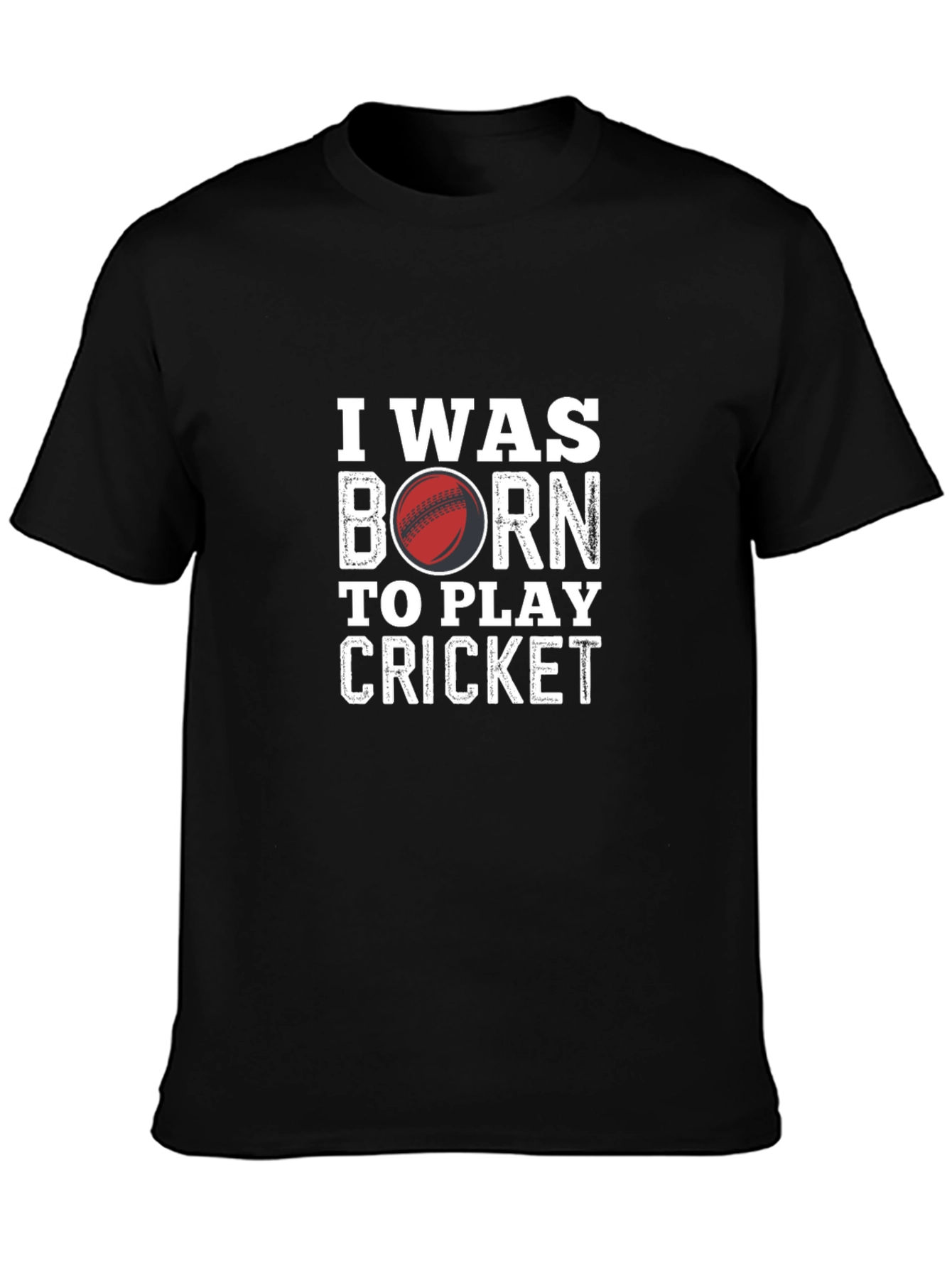I Was Born to Play Cricket T-Shirt