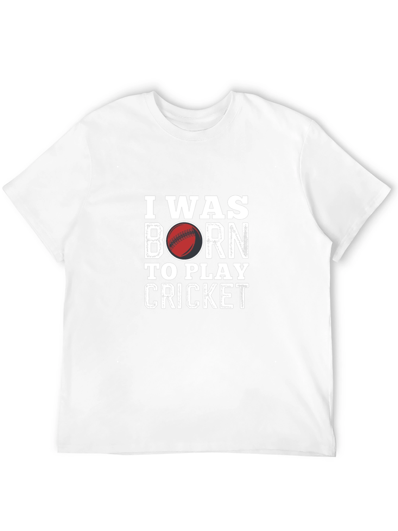 I Was Born to Play Cricket T-Shirt