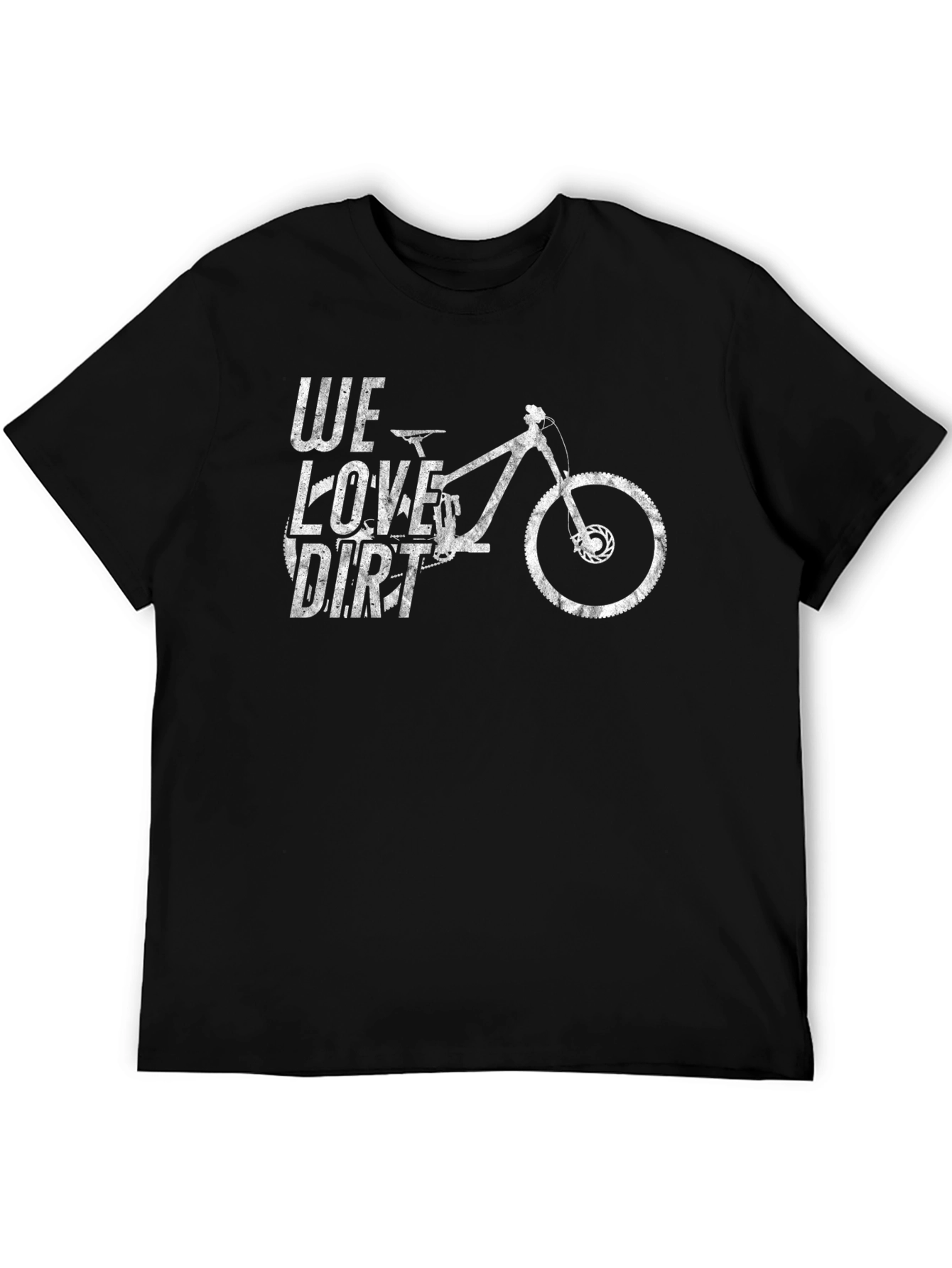 We Love Dirt Mountain Bike Graphic T-Shirt
