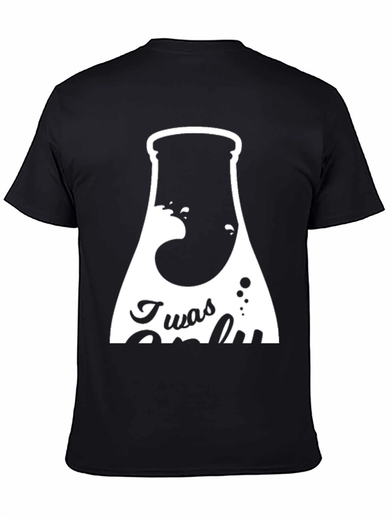 Twas Only T-Shirt - Black Graphic Tee