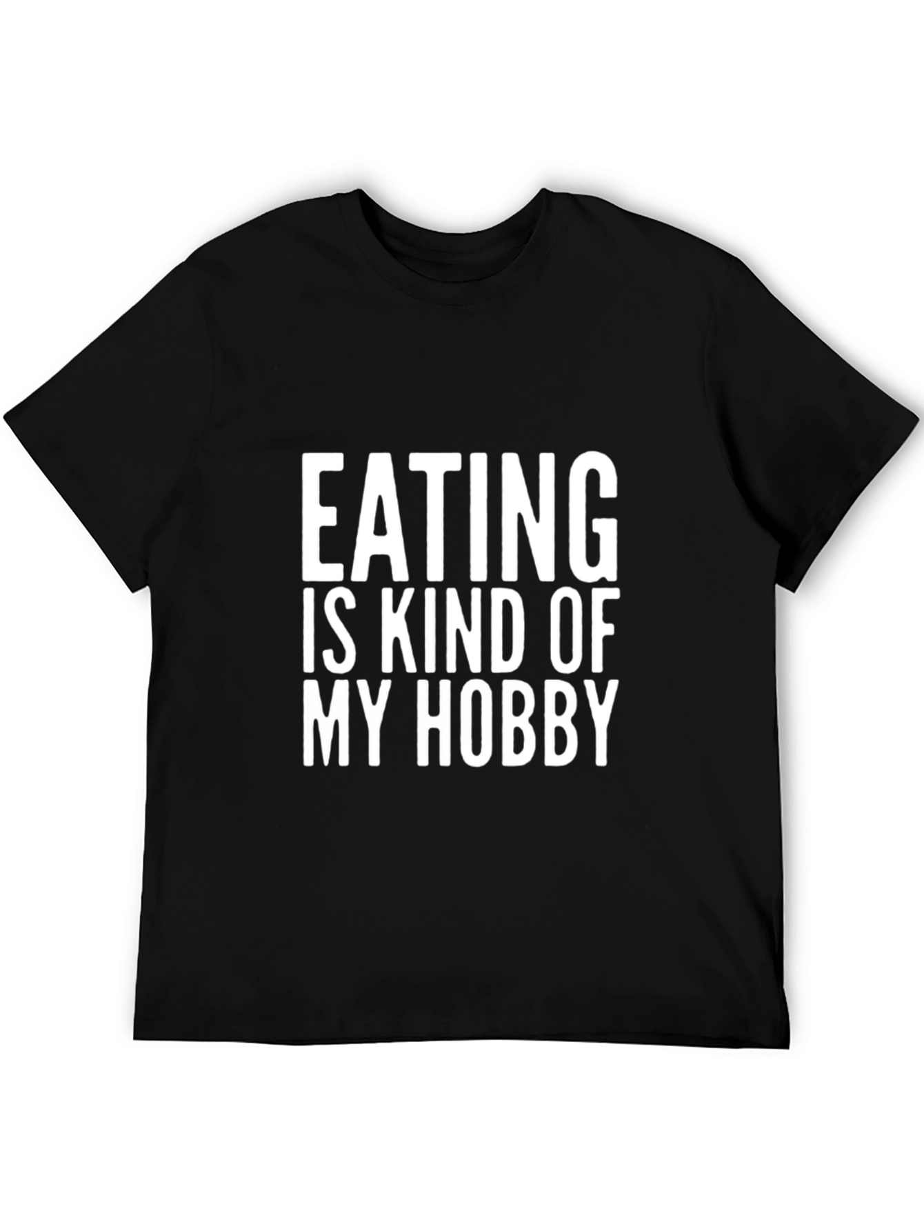 Funny Eating Hobby T-Shirt - Black Cotton Tee
