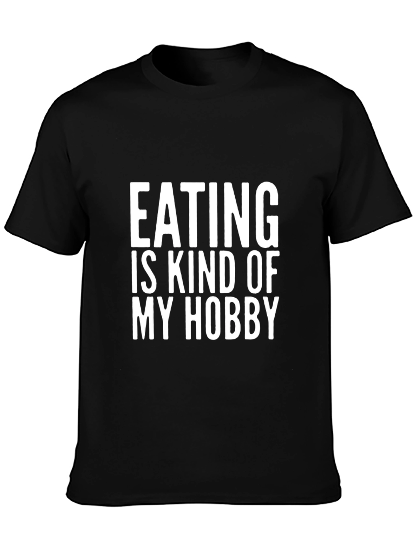 Funny Eating Hobby T-Shirt - Black Cotton Tee