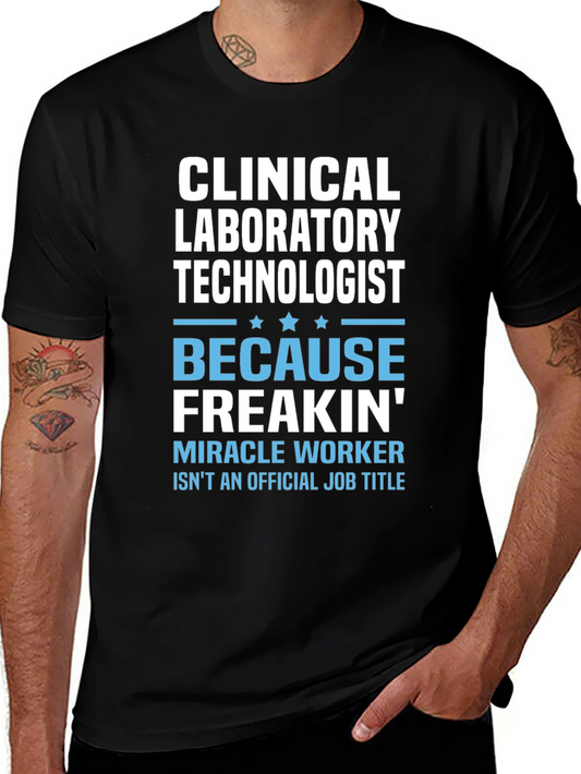 Clinical Lab Tech T-Shirt - Miracle Worker