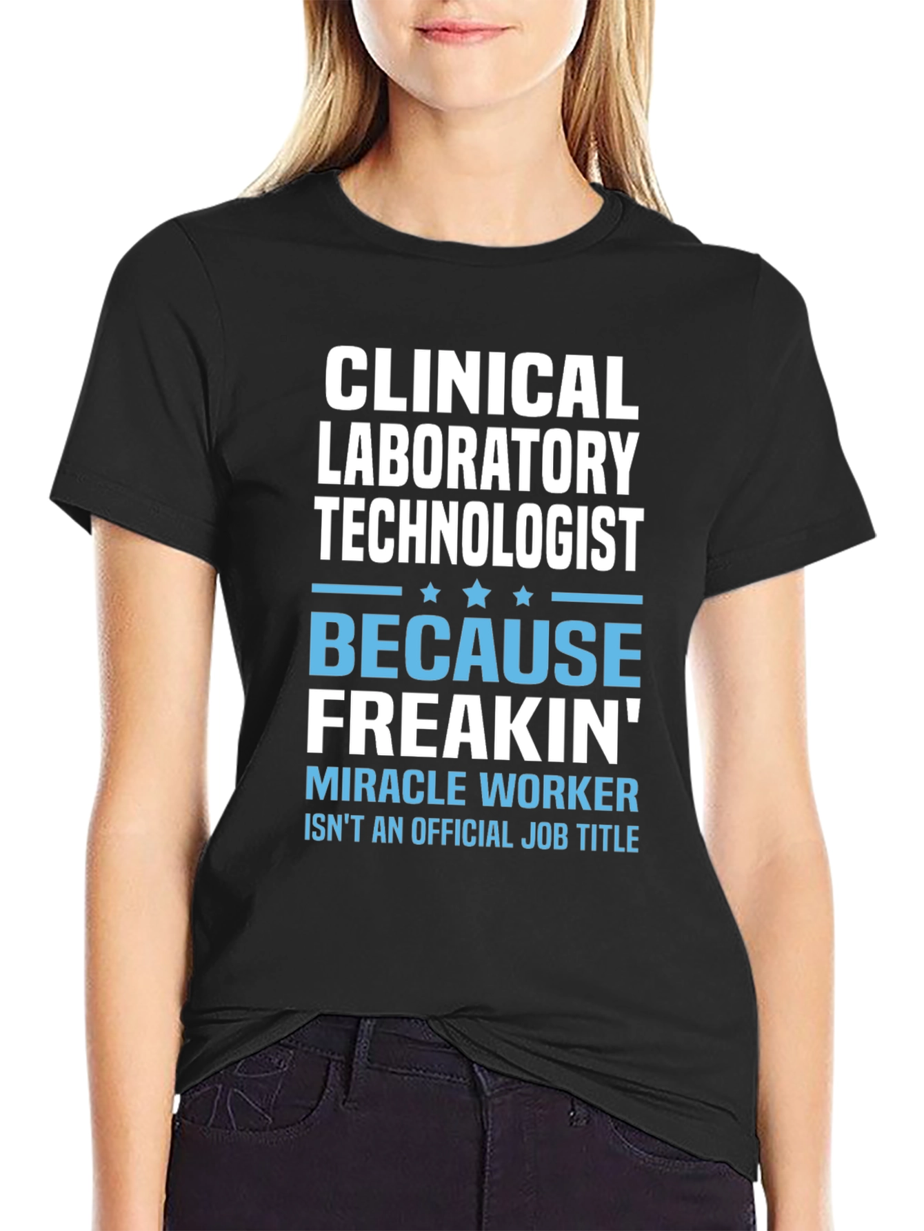 Clinical Lab Tech T-Shirt - Miracle Worker