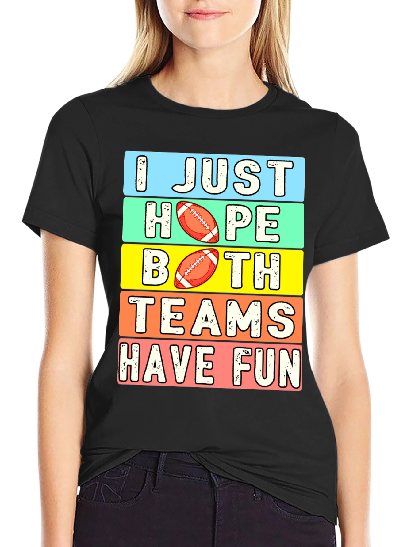 I Just Hope Both Teams Have Fun T-Shirt
