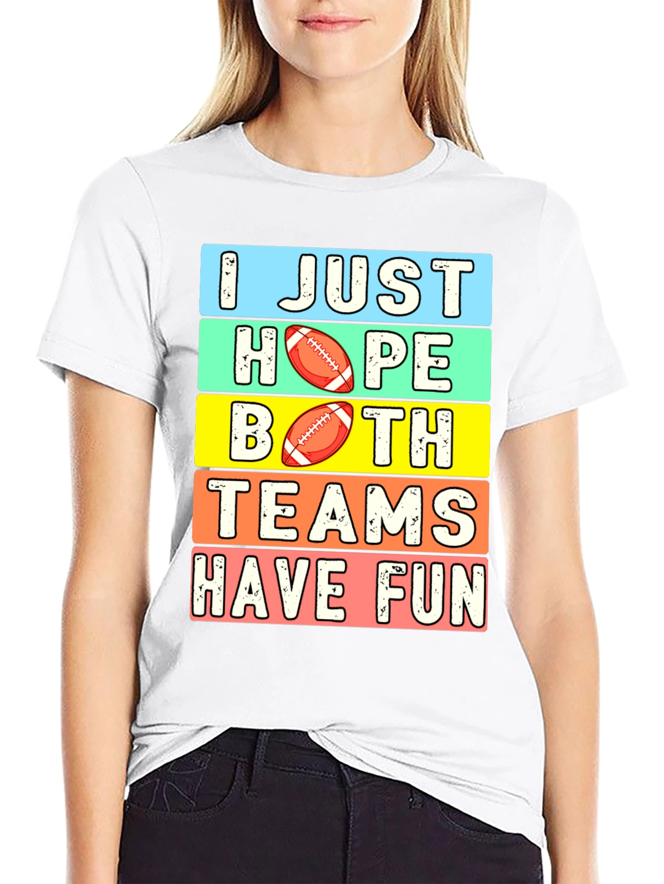 I Just Hope Both Teams Have Fun T-Shirt