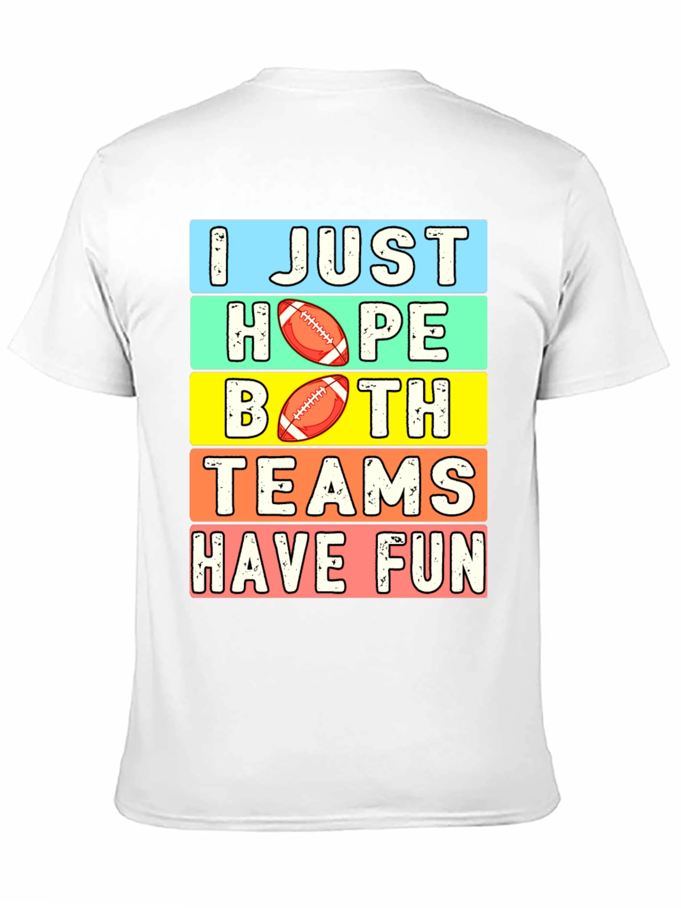 I Just Hope Both Teams Have Fun T-Shirt