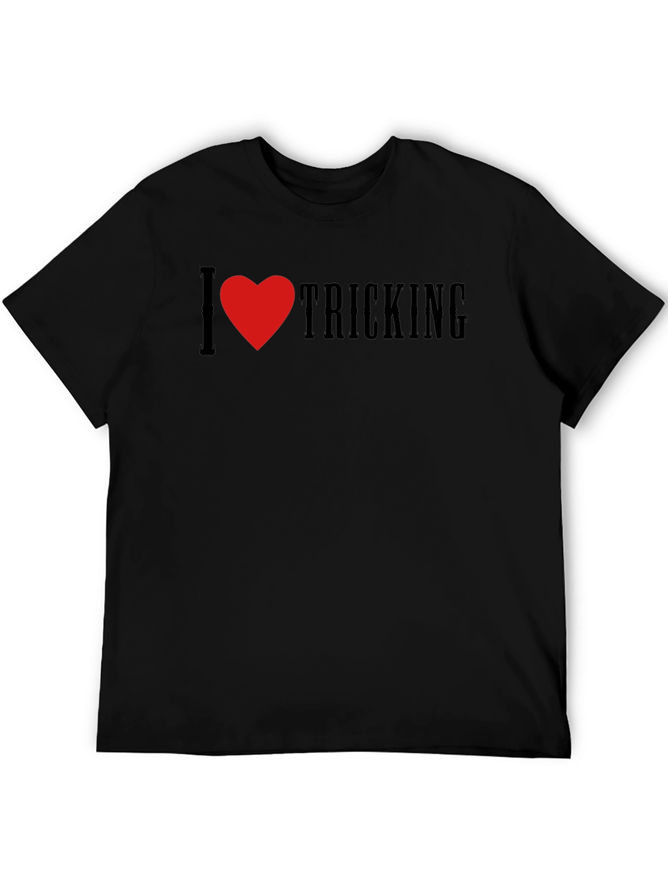 I Heart Tricking T-Shirt - Black Graphic Tee