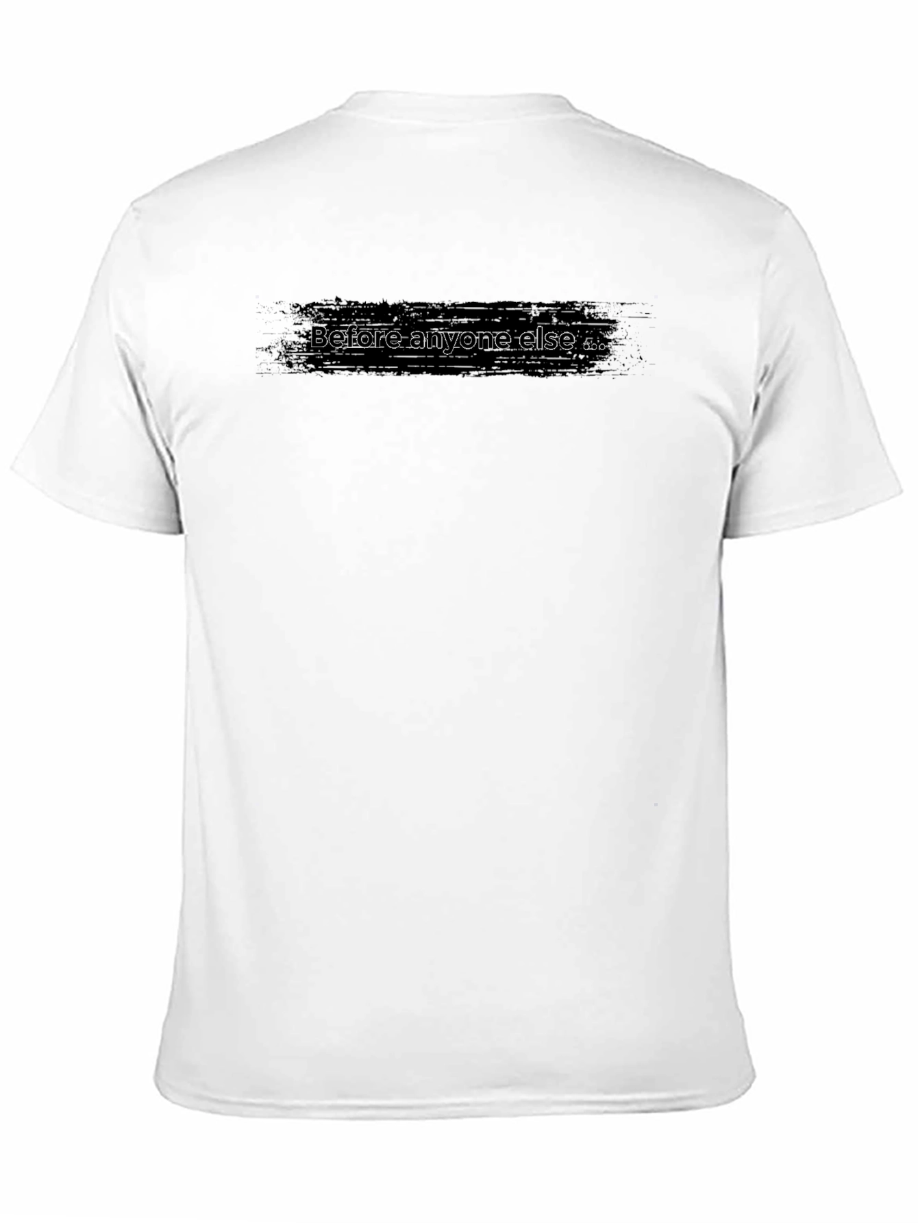 Before Anyone Else Black T-Shirt