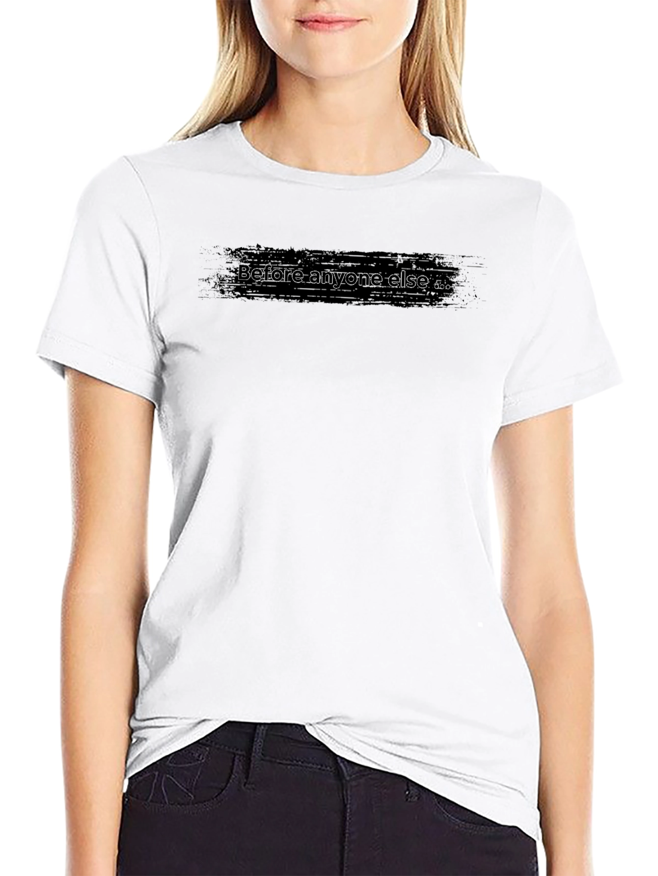 Before Anyone Else Black T-Shirt