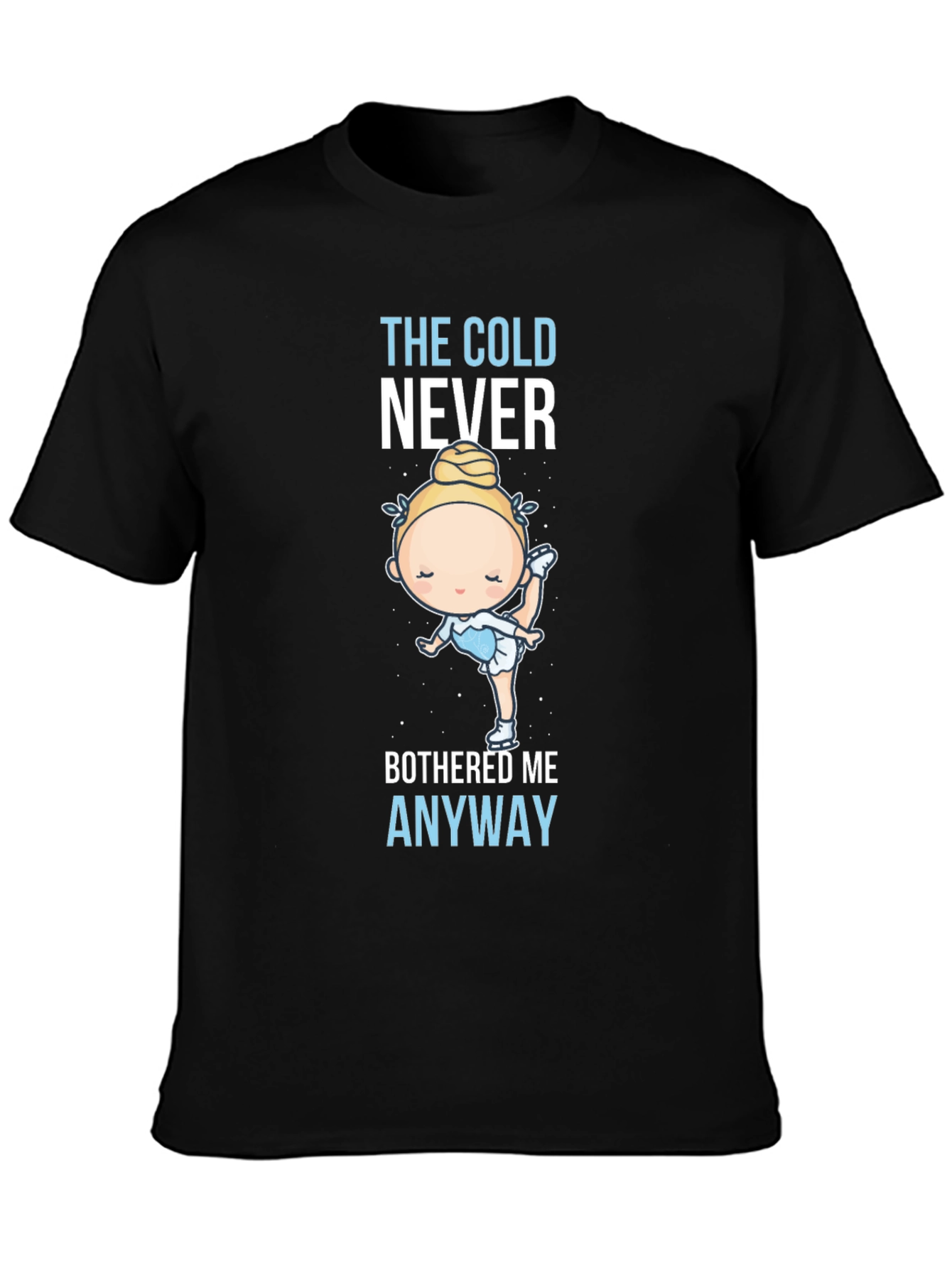 The Cold Never Bothered Me Anyway T-Shirt