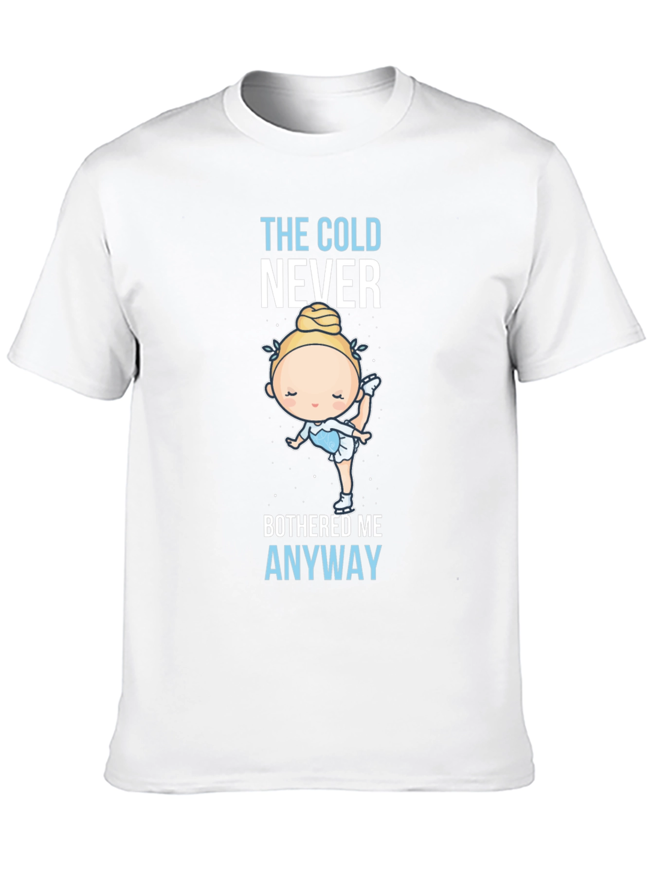 The Cold Never Bothered Me Anyway T-Shirt