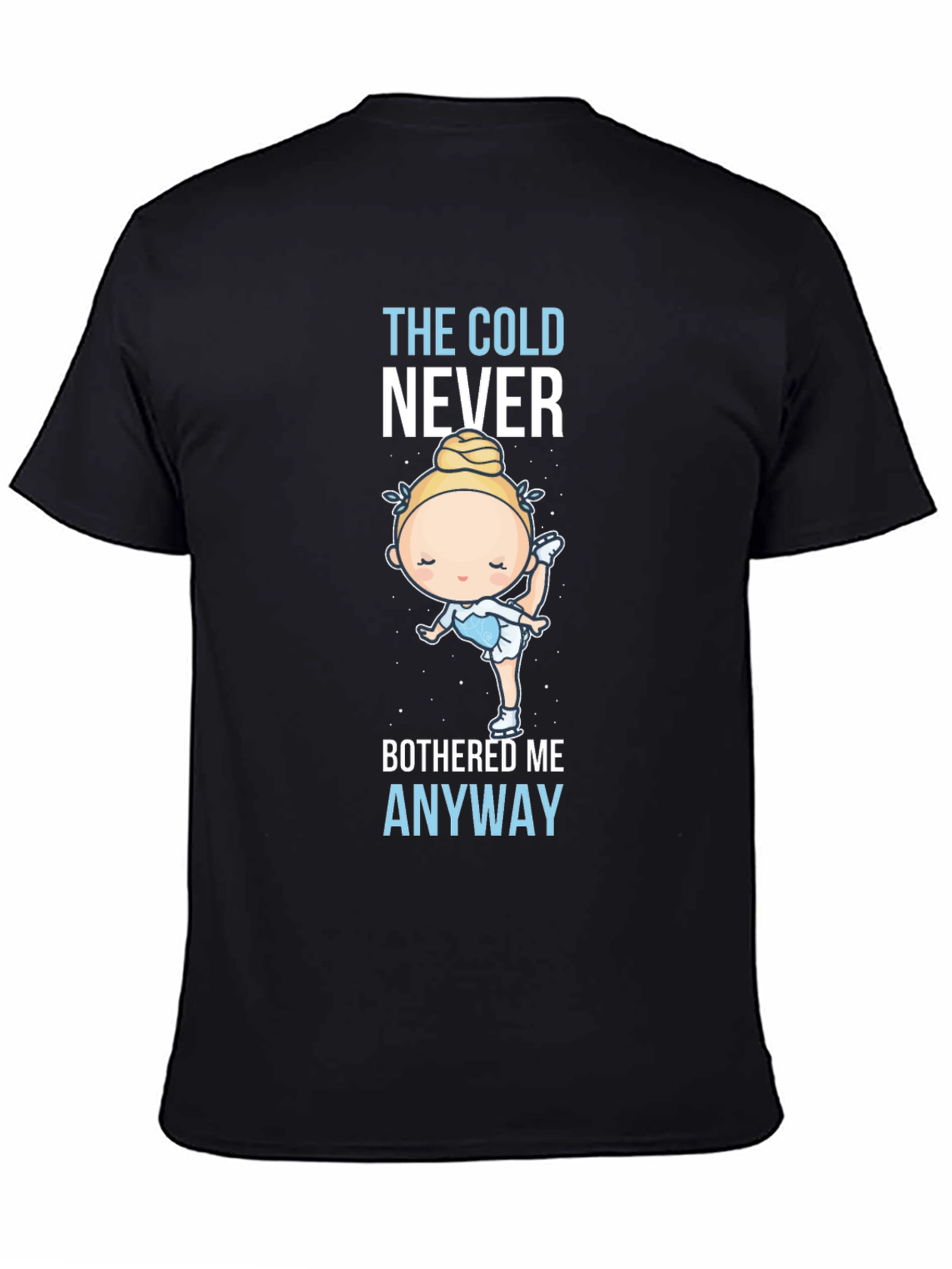 The Cold Never Bothered Me Anyway T-Shirt