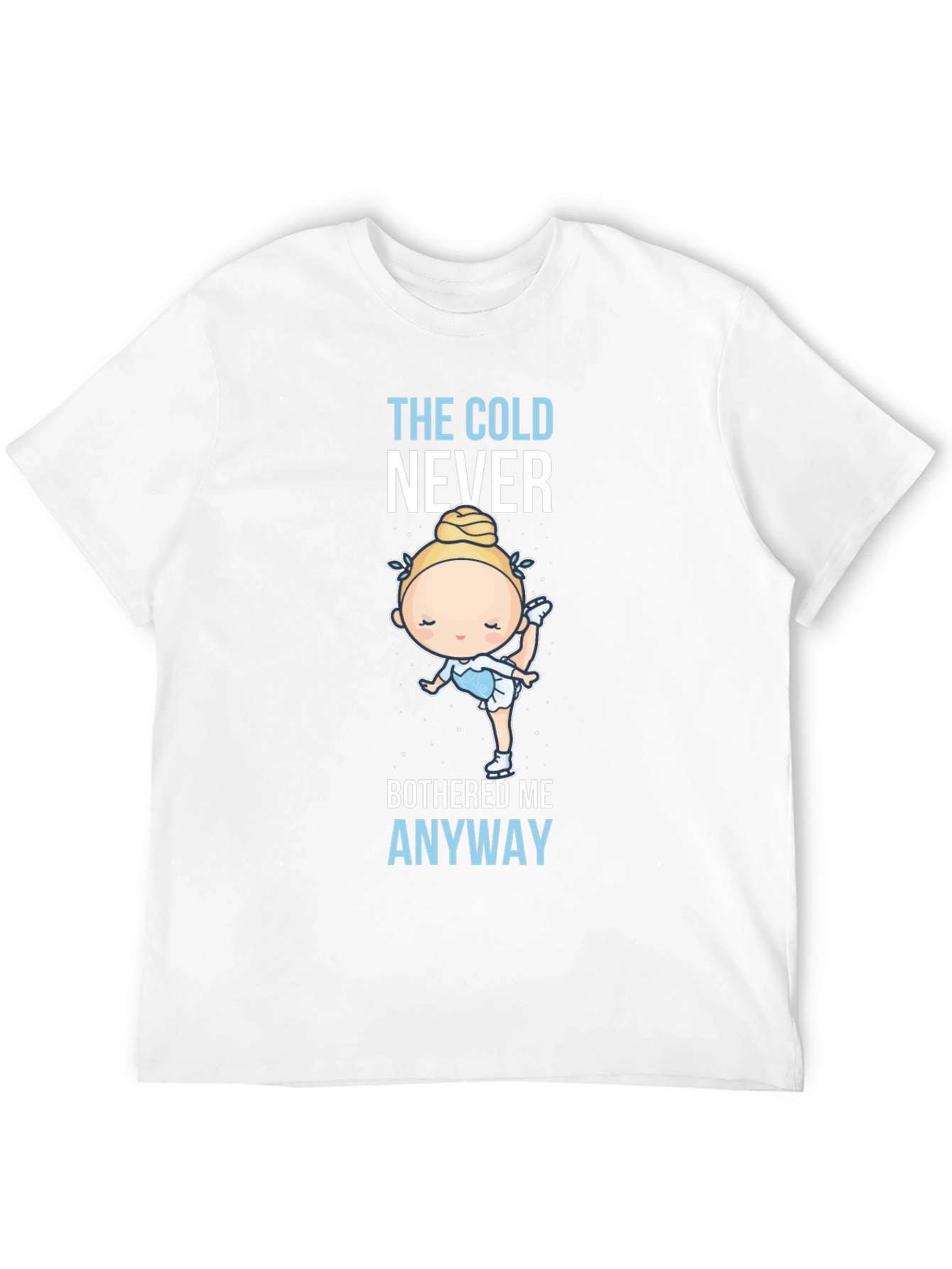 The Cold Never Bothered Me Anyway T-Shirt