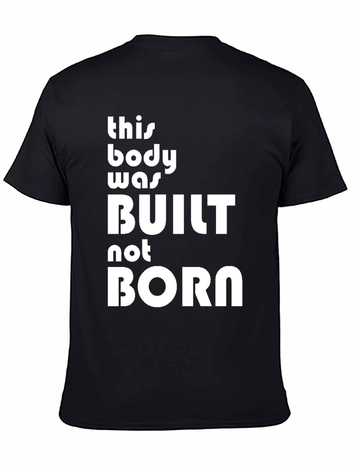 Built Not Born Graphic T-Shirt - Black