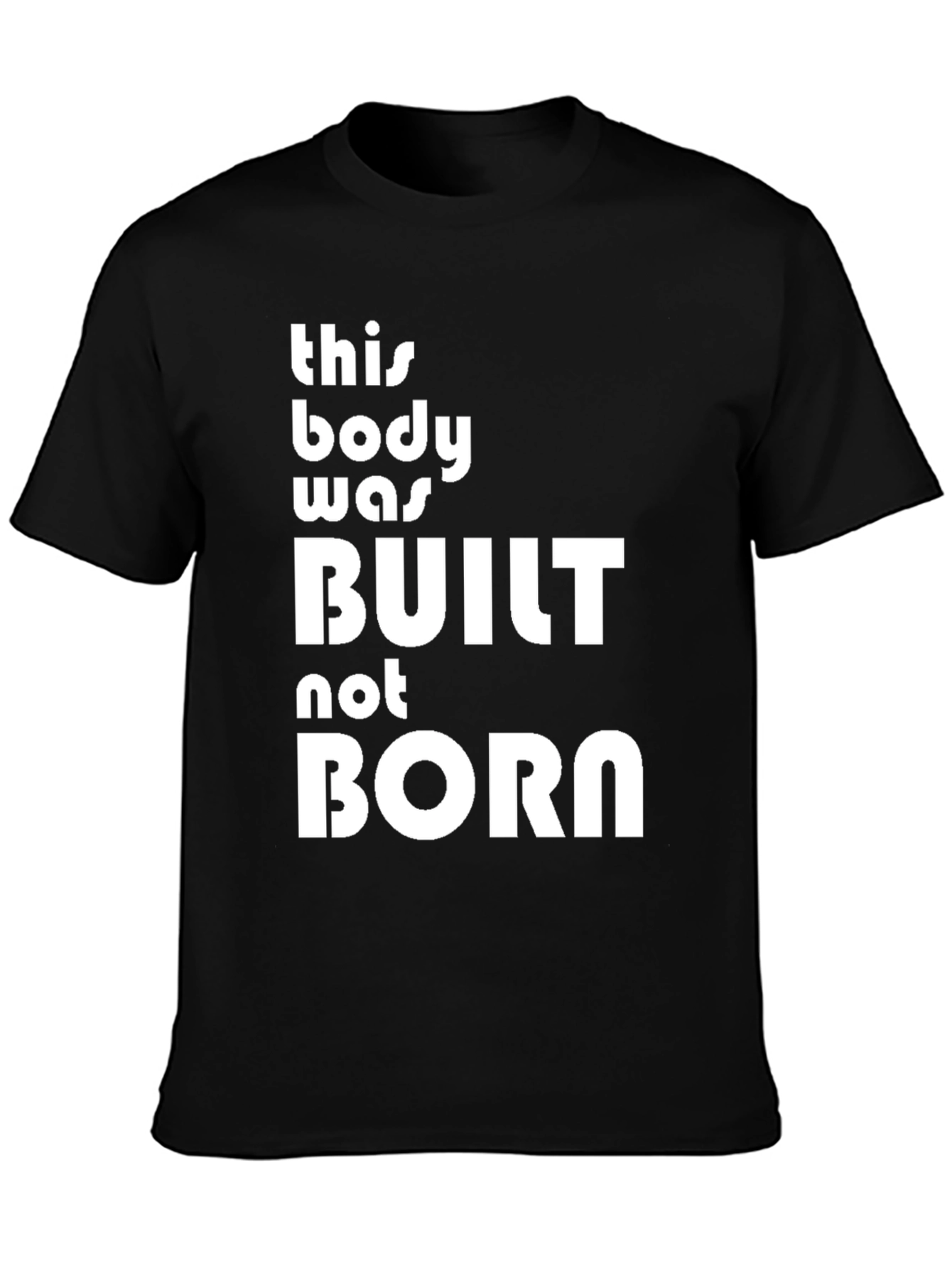 Built Not Born Graphic T-Shirt - Black