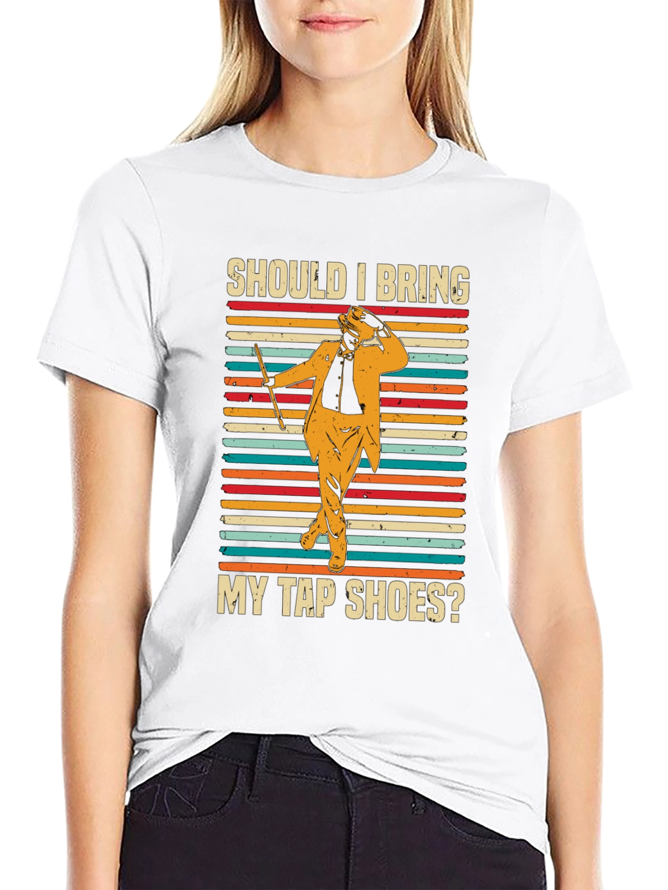 Should I Bring My Tap Shoes? T-Shirt
